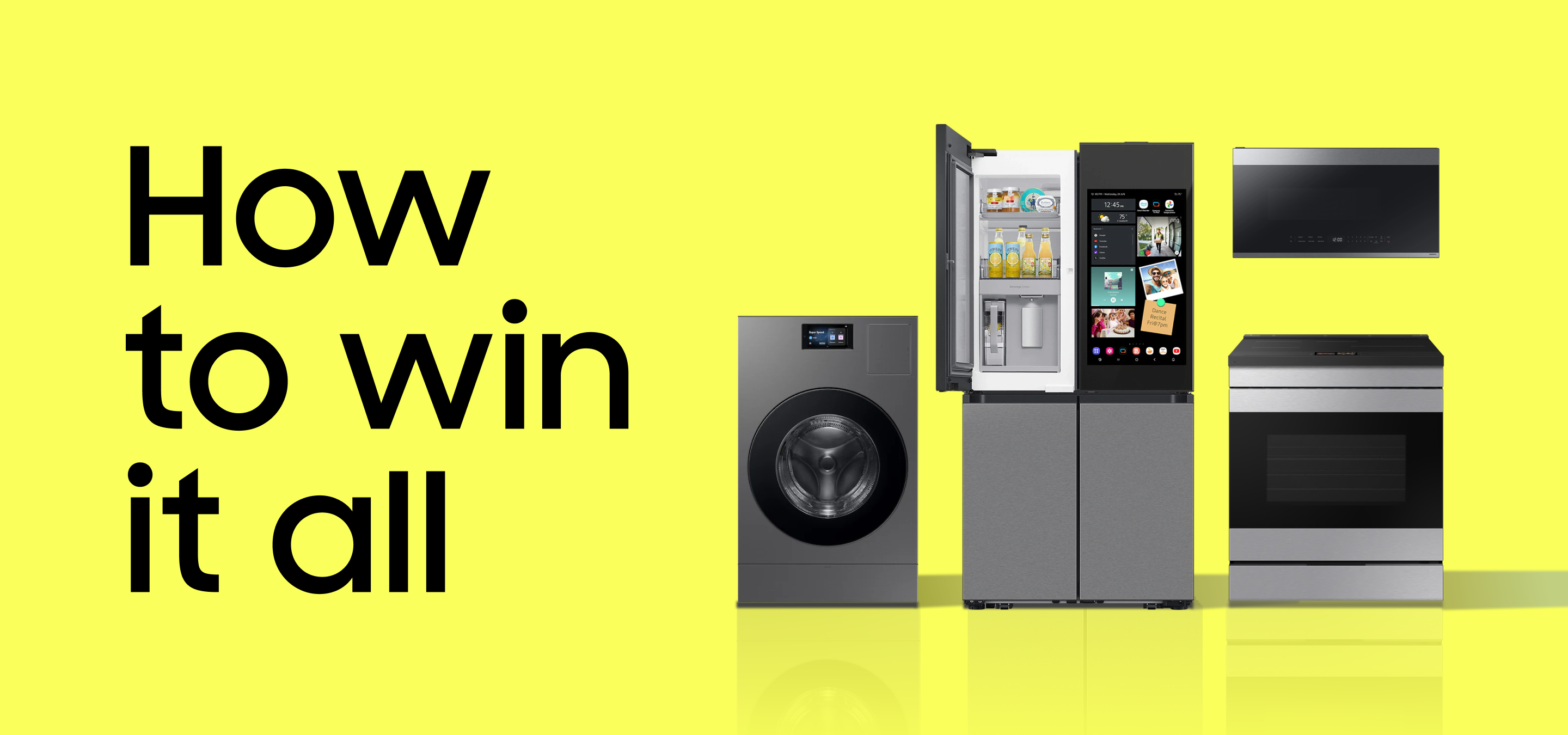 How to win it all — Samsung Bespoke washing machine, refrigerator, over-the-range microwave, and electric range on a yellow background